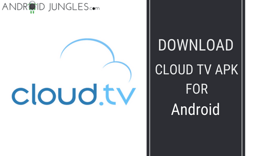 New cloud tv apk 2017 download